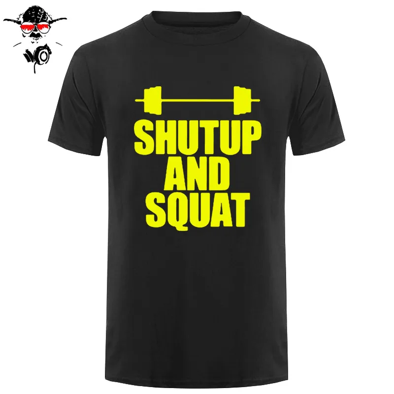 Shut Up And Squat Мужская футболка из хлопка, летняя повседневная футболка с коротким рукавом и круглым вырезом, мужские топы, футболки высокого качества