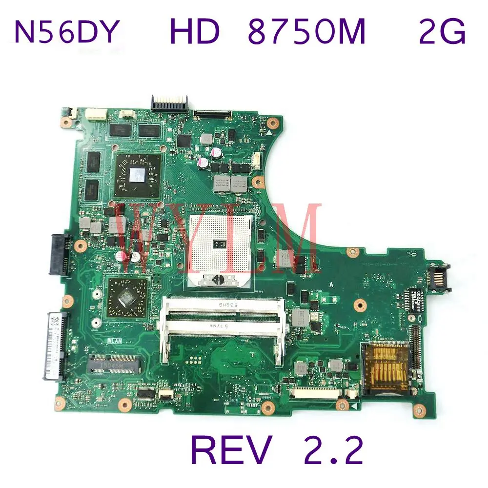 

N56DY Graphic HD 8750M 2GB 216-084200 Mainboard REV 2.2 For ASUS N56D N56DP N56DY Laptop Motherboard DDR3 100% Tested Working