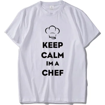 

Cook T Shirt Men Funny Keep Calm I'm A Chef Camiseta House-husband Kitchen Clothes 100% Cotton Crew Neck Leisure T-shirt