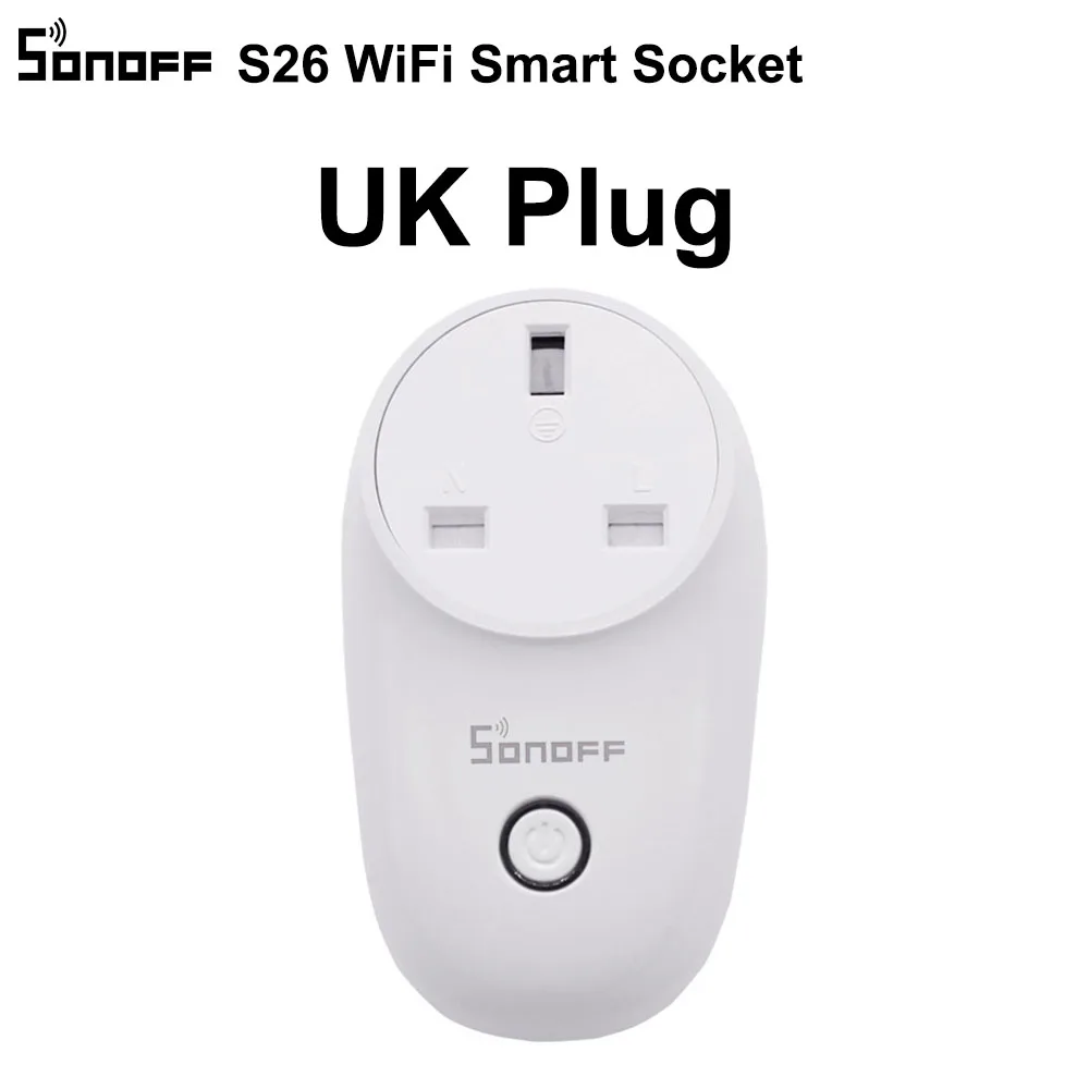 Sonoff S26 WiFi умная вилка EU/US/UK/CN/AU, беспроводная вилка, розетки, умный дом, переключатель, работает с Alexa Google Assistant IFTTT - Цвет: S26 UK