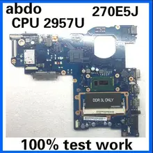 Abdo BA41-02342A BA92-14381A для samsung NP270E5J 270E5J 270E5 ноутбук материнская плата Процессор 2957U DDR3 тесты работы
