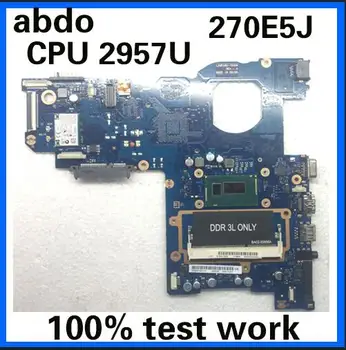 

abdo BA41-02342A BA92-14381A for Samsung NP270E5J 270E5J 270E5 270E5R notebook motherboard CPU 2957U DDR3 100% test work