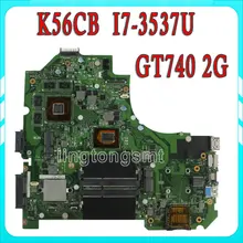 For Asus S56C S56CM K56C K56CB motherboard K56CM REV2.0 Mainboard I7-3537U Processor GT740 2G N14P-GE-OP-A2 100% Tested