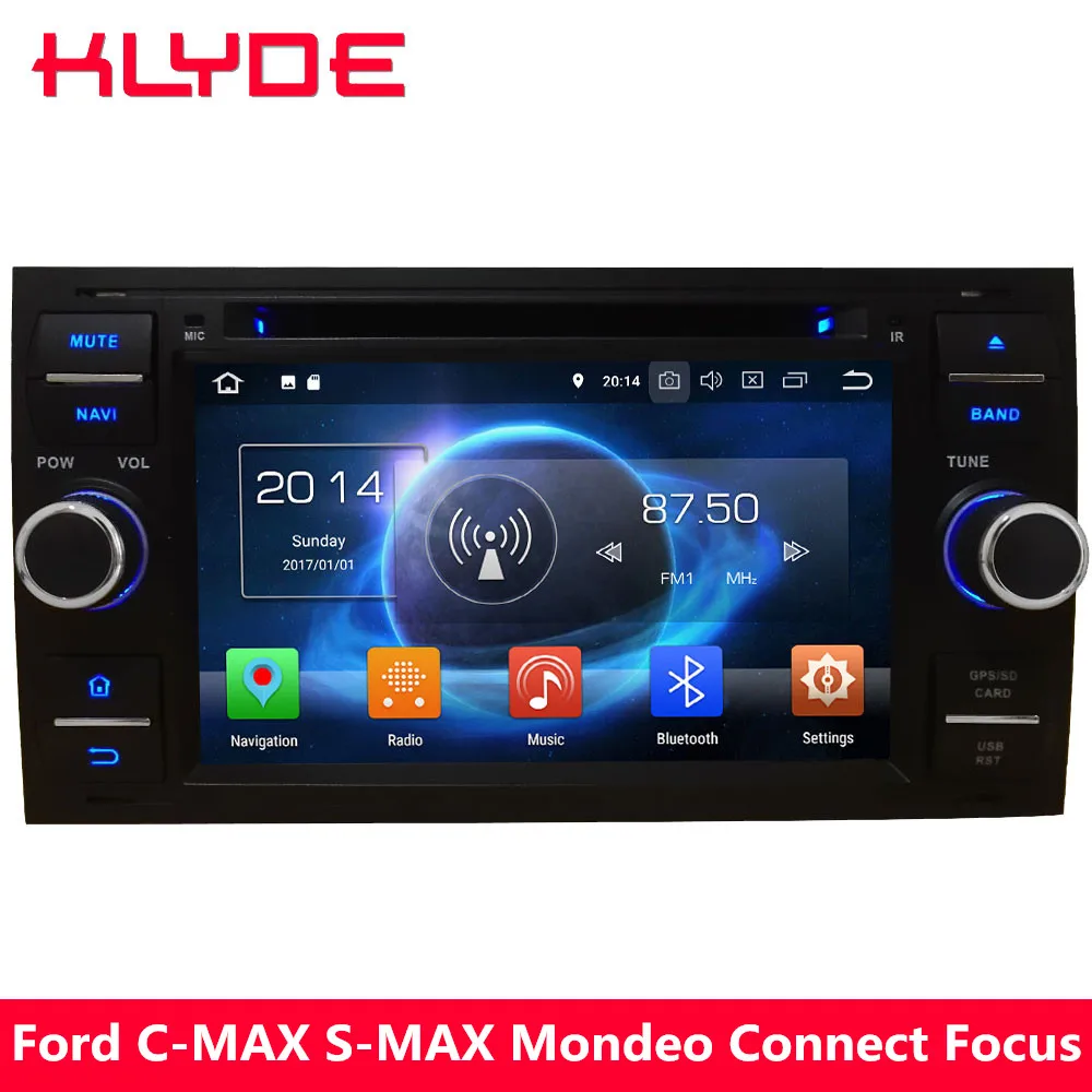 

KLYDE Octa Core 4G WIFI Android 8.0 7.1 4GB RAM Car DVD Player Radio GPS For Ford Transit Connect S-Max C-Max Focus Mondeo Kuga