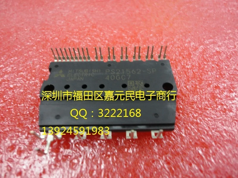 

Japan . original brand new module PS21562-SP, doesn't matter new