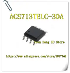 10 шт./лот ACS713TELC-30A ACS713TLLC-30A ACS713T SOP8 Новый