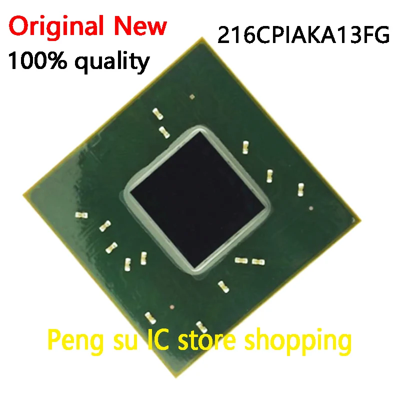 

100% New 216CPIAKA13FG BGA Chipset