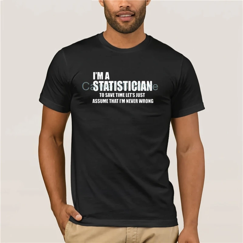 

Fashion T Shirt 100% Cotton New Fashion Statistician Statistician Statistics Survey Surveyo funny Fashion T-Shirt Popular