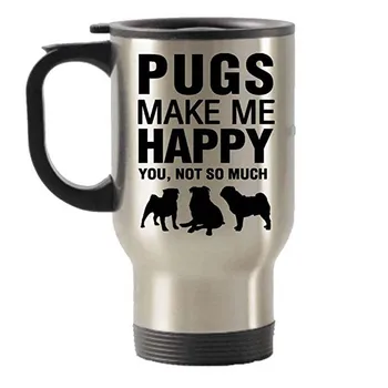 

Funny Tea Mug Pugs Make Me Happy Travel Mug Stainless Steel coffee Cup with Handle - Great Gift Mugs 14 Ounce