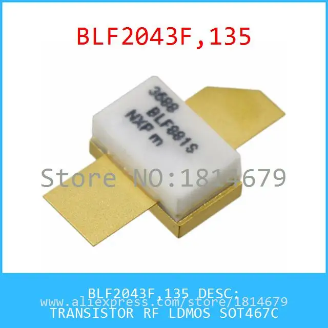 1 Шт./лот BLF2043F 135 ТРАНЗИСТОР РФ LDMOS SOT467C 2043 BLF2043 |