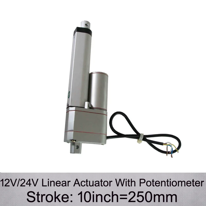 

Electric DC12/24V 10inch/ 250mm Stroke 1000N/100KGS max load Linear Actuator With Potentiometer and Feedback