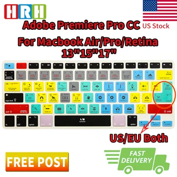 

HRH Adobe Premiere Pro CC Functional Shortcuts Hotkeys Silicone Keyboard Cover Skin Protector For Mac Air Pro Retina 13"15" 17"