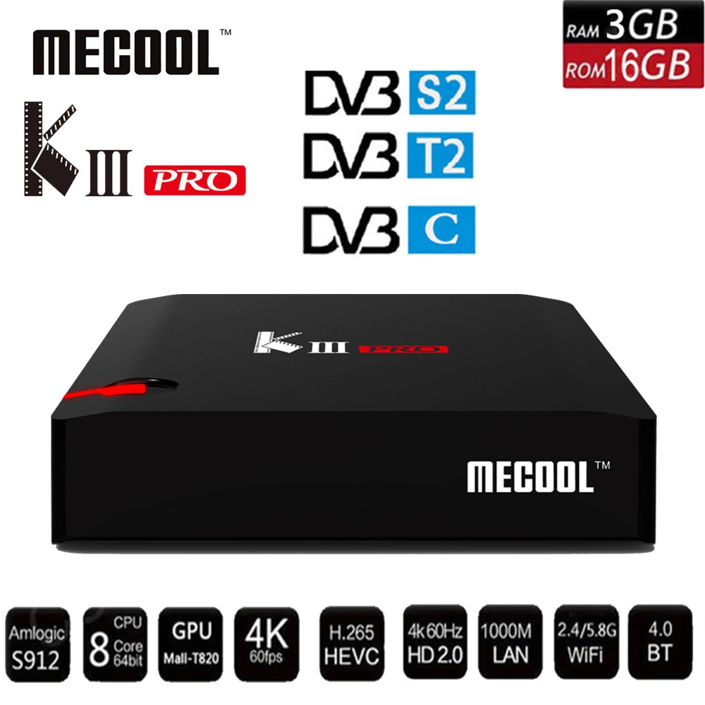 MECOOL KIII PRO DVB-S2 DVB-T2 DVB-C Android 7,1 tv Box 3GB 16GB K3 Pro Amlogic S912 4K BT4.0 Поддержка 2,4G/5G wifi CCAM IP tv