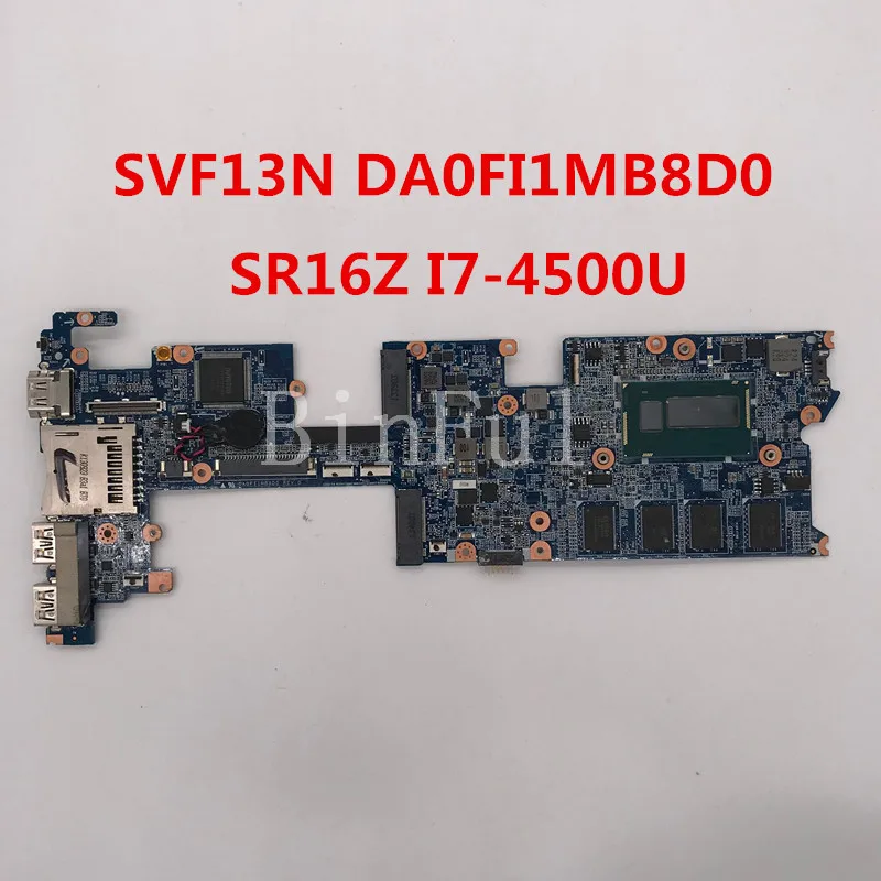 Высокое качество для Vaio Svf13n Материнская плата ноутбука DA0FI1MB8D0 с SR16Z I7-4500U процессор полный испытания