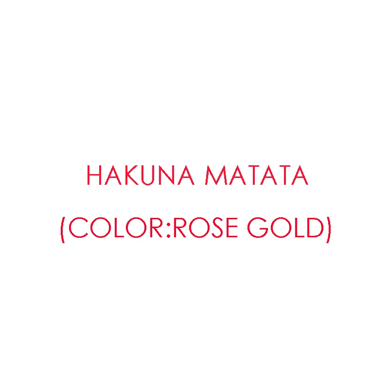 Из нержавеющей стали позитивный навевающий Вдохновение Браслет Цитата манжета браслет с гравировкой и браслет для женщин подарок(Цвет: розовое золото - Окраска металла: HAKUNA MATATA