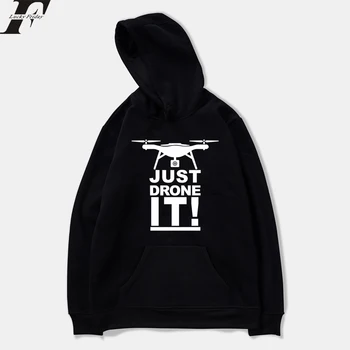 LUCKYFRIDAYF 2018 JUST DRONE IT ! UAV Spring WomenMen Sweatshirts Hoodie Printed Long-Sleeved Pullovers Hoodies Men Plus Size