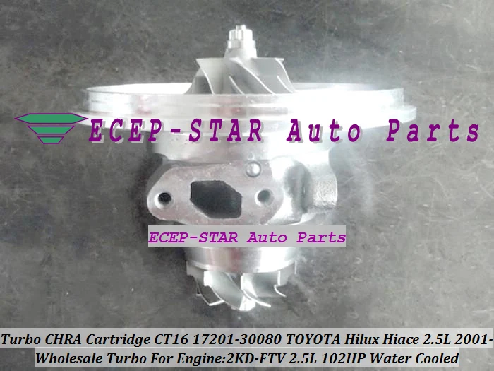Турбо CHRA картридж Core CT16 17201-30080 1720130080 с водяным охлаждением для TOYOTA HI-ACE HI-LUX Hilux Hiace