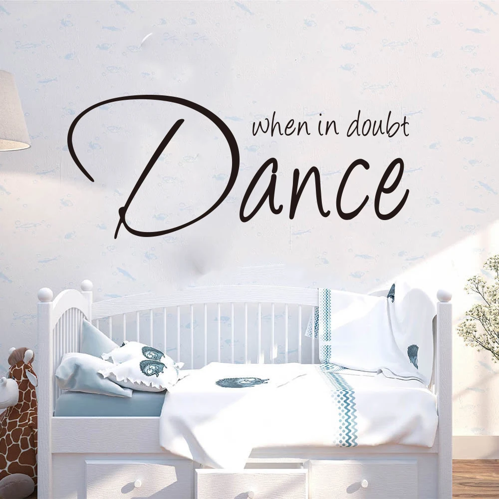 When In Doubt Dance Music Quote Wall Decal Bedroom Girl Room Inspirational Quote Music Dance Wall Sticker Baby Nursery Vinyl Art (3)