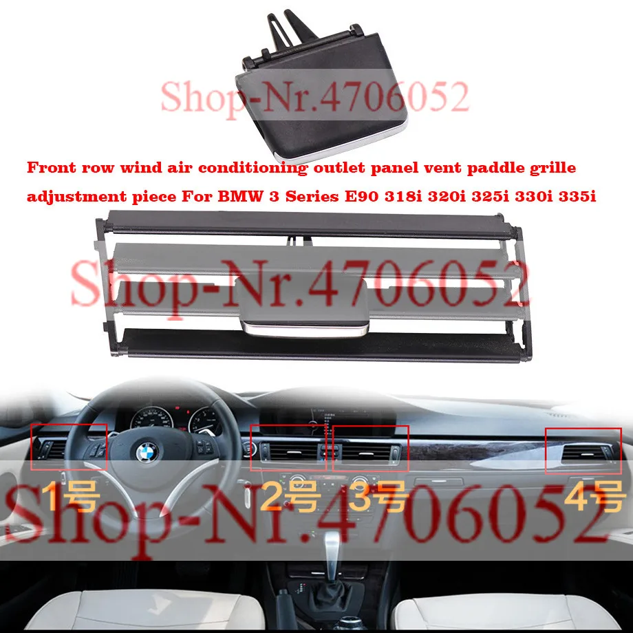 

Front row wind air conditioning outlet panel vent paddle grille adjustment piece For BMW 3 Series E90 318i 320i 325i 330i 335i