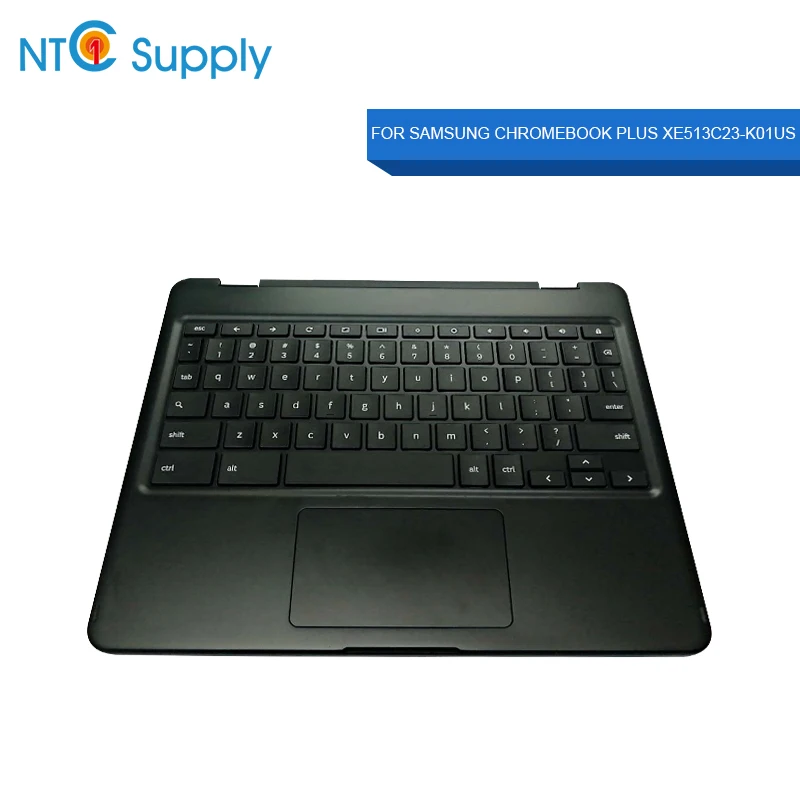 NTC Supply Black For Samsung Chromebook Plus 12.3inch XE513C24-K01 BA98-01202B US Keyboard with Touchpad/Palmrest Keyboard NTC Supply Black For Samsung Chromebook Plus 12.3inch XE513C24-K01 BA98-01202B US Keyboard with Touchpad/Palmrest Keyboard