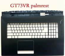 Laptop Palmrest for MSI GT73 GT73VR black 3077A1A211Y311 3077A1A221Y311 E2P-7A114XX-Y31 3077A1C211Y31 E2P-7A105XX-Y31 upper case Laptop Palmrest for MSI GT73 GT73VR black 3077A1A211Y311 3077A1A221Y311 E2P-7A114XX-Y31 3077A1C211Y31 E2P-7A105XX-Y31 upper case