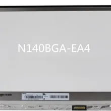 N140BGA-EA4 Rev. c1 N140BGA EA4 СВЕТОДИОДНЫЙ матричный ЖК-дисплей для 14," ноутбука 30Pin HD разрешение 1366X768
