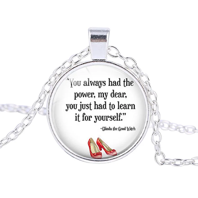 

CJZBLXLX00523Wearable Quote Pendant - 'Always Had the Power' - Wizard of Oz