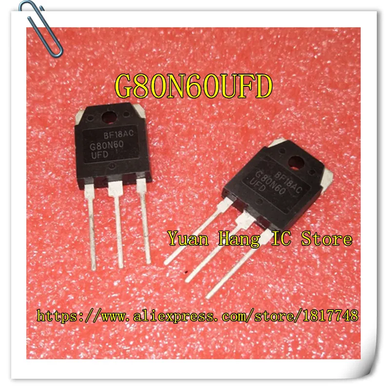 

10pcs/lot G80N60 G80N60UFD G80N60 UFD SGH80N60UFD TO-247 MOS Field effect transistor