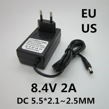 1 шт. AC 100-240 в ЕС DC 8,4 в 2A литиевая батарея зарядное устройство, 7,4 В 2A адаптер питания 8.42в, DC 5,5*2,5 мм