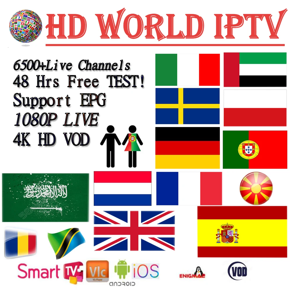 

Best World IPTV Subscription/M3U/Francais Arabic France German Italia Portugal Sweden UK For Android Box Enigma2 VOD