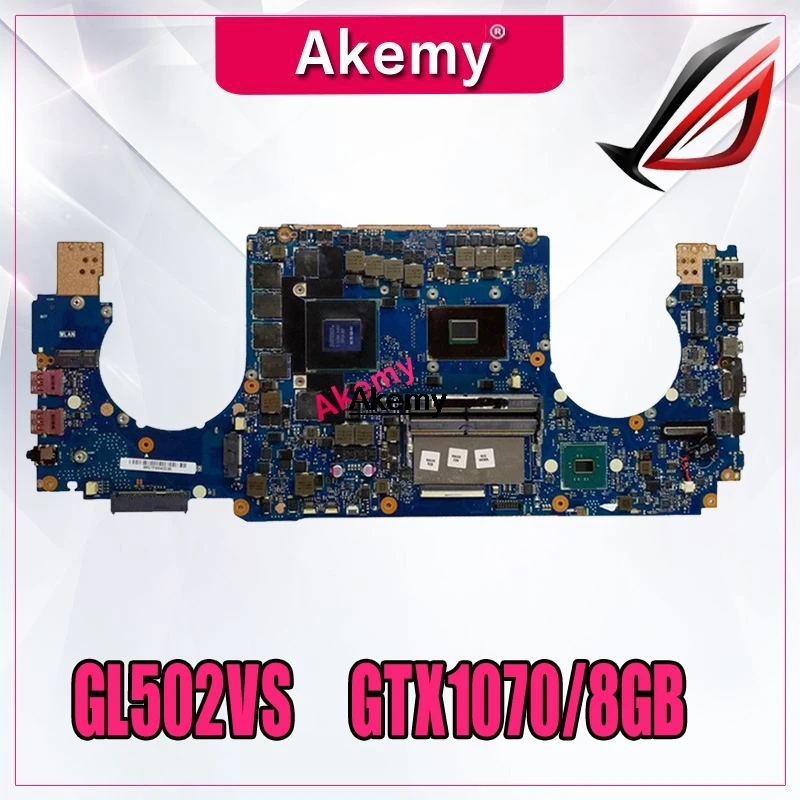  laptop Motherboard For ASUS GL502VSK GL502VS Mainboard I5-7300HQ i7-7700HQ GTX1070/8GB exchange