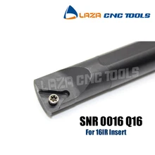 SNR0016Q16, SNL0016Q16, внутренний инструмент для резки с ЧПУ, карбидная режущая вставка, Расточная планка, резьбовой инструмент для резки для 16IR