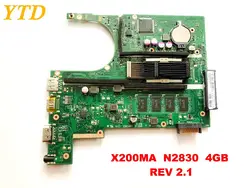Оригинальный Для Asus X200MA Материнская плата ноутбука X200MA N2830 4 Гб REV 2,1 тестирование Хорошее Бесплатная доставка