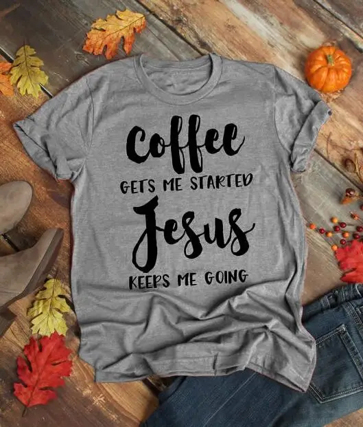 Футболка с надписью «coffee Gets Me Started Jesus», религиозная одежда, Стильная хлопковая футболка, забавный стих из Христианской Библии, графитная одежда, Топ - Цвет: gray tee black text