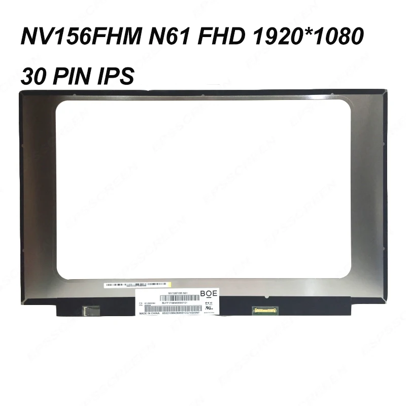 

Для ноутбука lenovo Y7000 Y7000P Z2 E580 E585 для XIAOMI 15,6 дюймов для LG gram светодиодный экран IPS FHD 30 PIN NV156FHM N61 панельная матрица