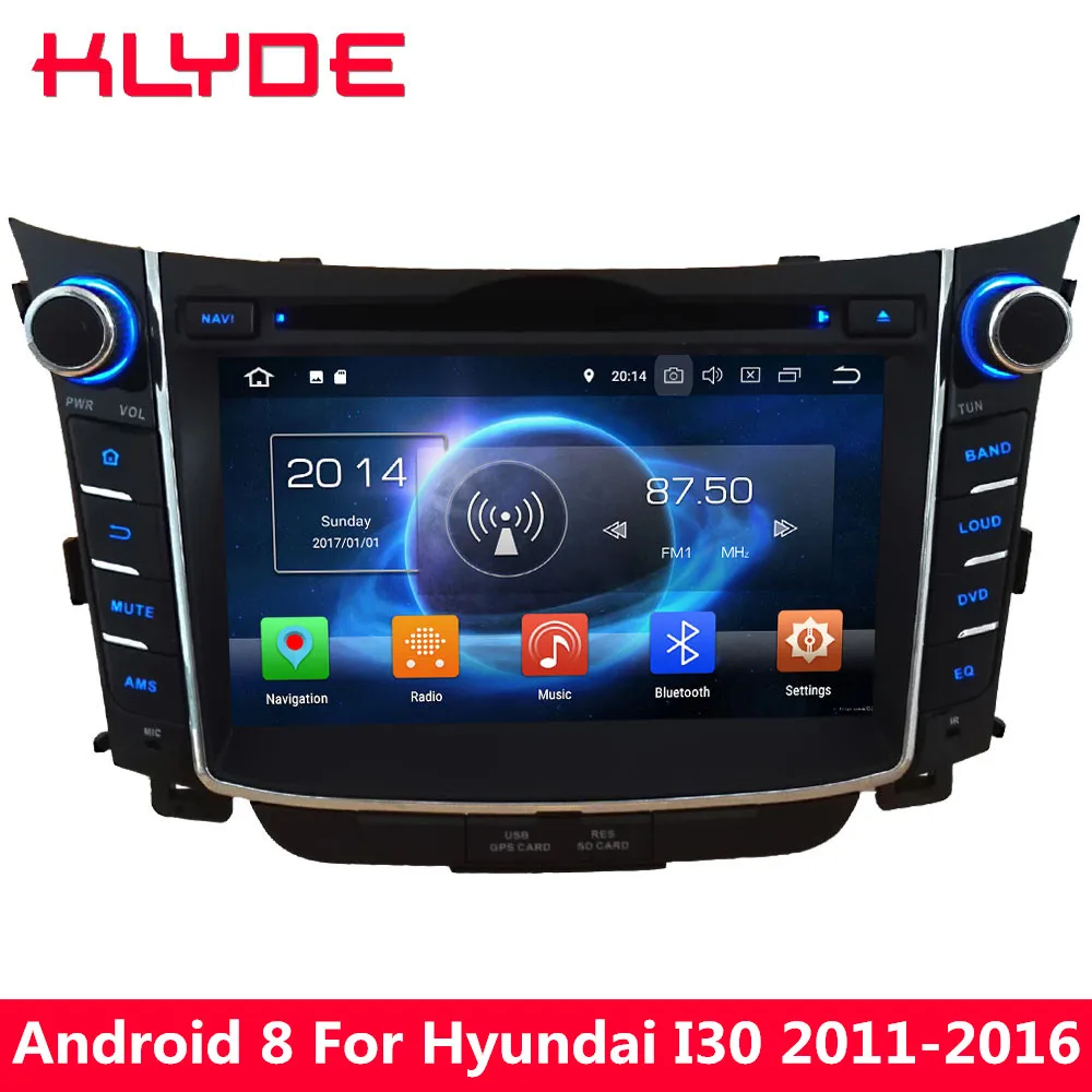 

KLYDE 4G WIFI Octa Core 4GB RAM 32GB ROM Android 8.0 7.1 Car DVD Multimedia Player For Hyundai I30 2011 2012 2013 2014 2015 2016