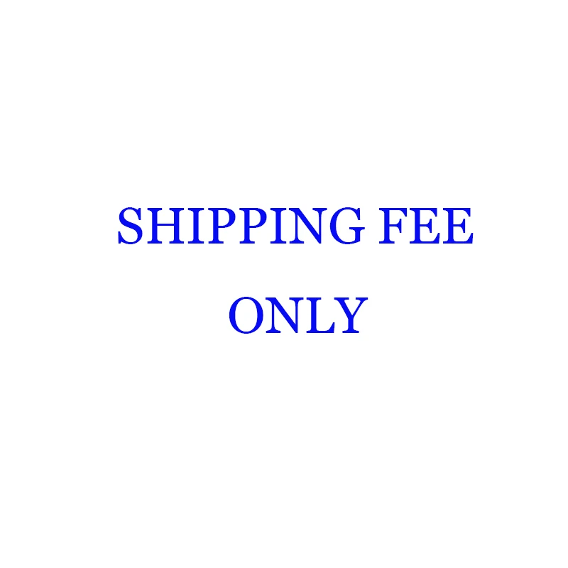 This links for extra shipping fee only pls contact us before placing an order ! |