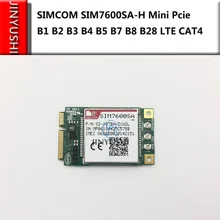 SIMCOM SIM7600SA-H SIM7600 SMT Тип/мини Pcie Тип CAT4 B1 B2 B3 B4 B5 B7 B8 B28 LTE модуль