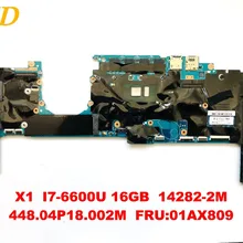 Оригинальная материнская плата для ноутбука lenovo Thinkpad yoga X1 I7-6600U 16GB 14282-2M 448.04P18.002M FRU 01AX809 протестирована бесплатно