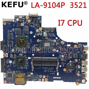 

KEFU LA-9104P motherboard for dell 3521 5521 laptop motherboard la-9104p dell motherboard i7 CPU orginal Test motherboard