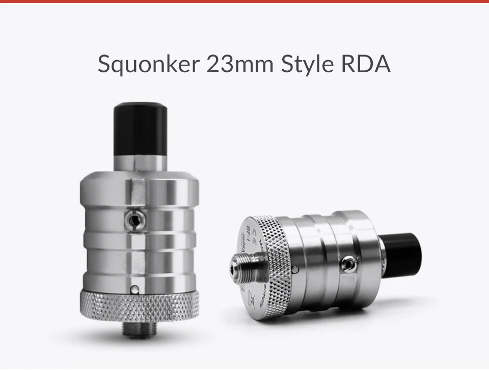 Squonker 23mm Style RDA   1