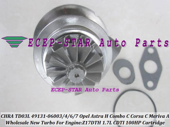 Turbo CHRA Cartridge TD03L 49131-06003 49131-06006 For Opel Astra H Combo Corsa C Meriva A 1.7L CDTI Z17DTH 49173-07508 49131-06003 49131-06500 (5)