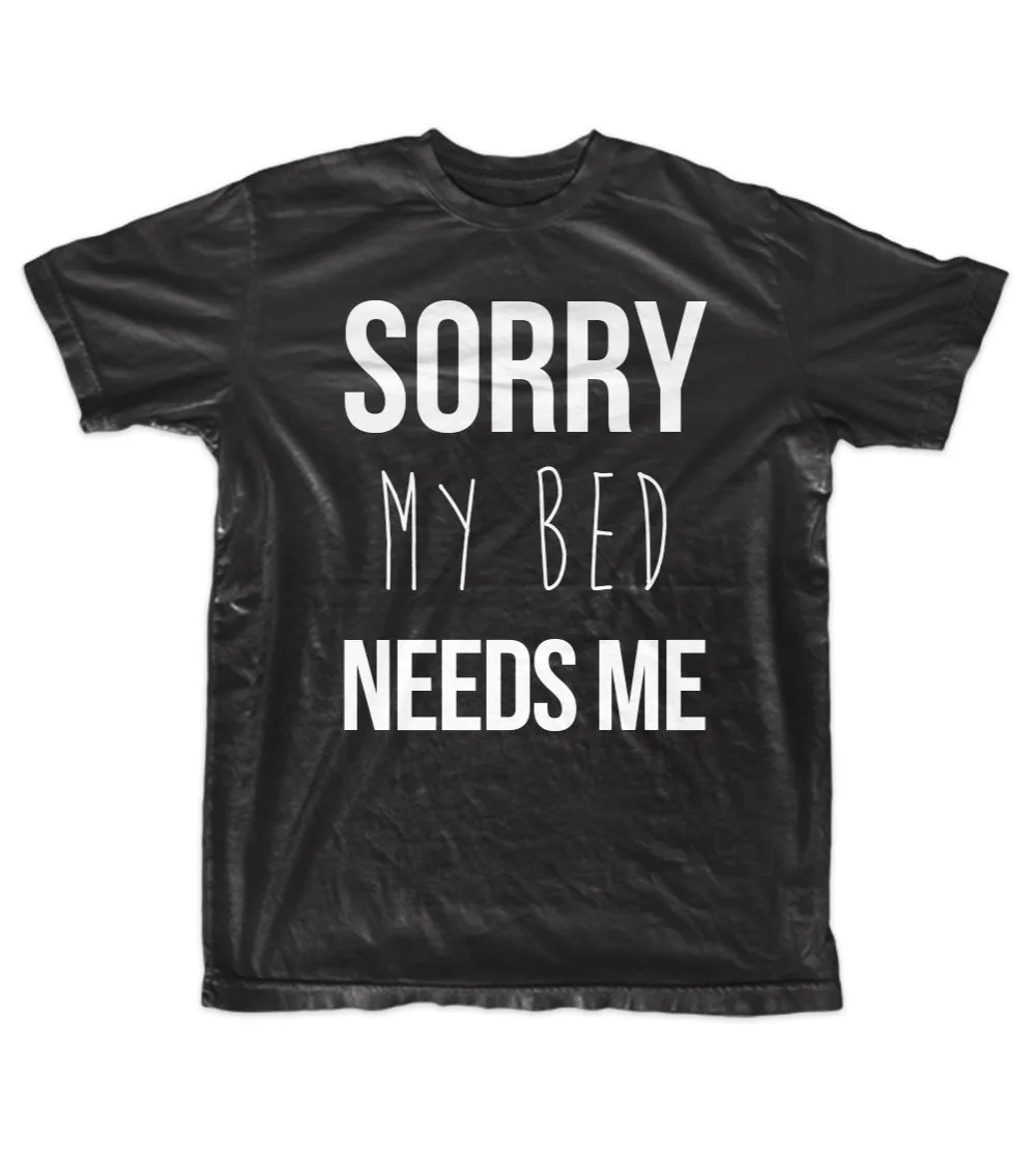 2019 Летняя мода Горячая Sorry My Bed Needs Me Забавный ленивый сонный Мужская футболка