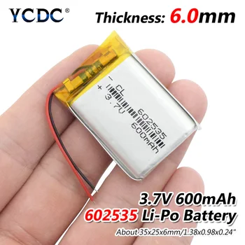

3.7V 600mAh 602535 Lithium Polymer Li-Po li ion Rechargeable Battery Lipo cells For Car DVR Tachograph Bluetooth speaker MP3 MP4