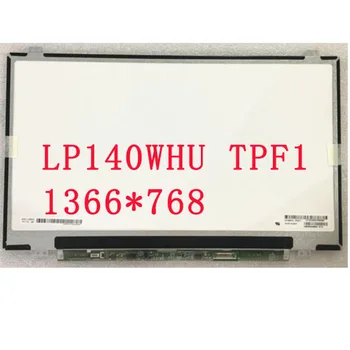 

Free shipping LP140WHU TPF1 LP140WHU TPD1 LP140WHU TPB2 LTN140AT29 14.0 inch Laptop LCD Screen 1366*768 EDP 30 pins