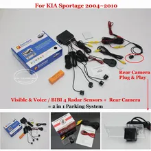 Для KIA Sportage 2004 ~ 2010-Автомобилей Датчики Парковки + Задний Камера вид = 2 в 1 Видео/Bibi Парковка система