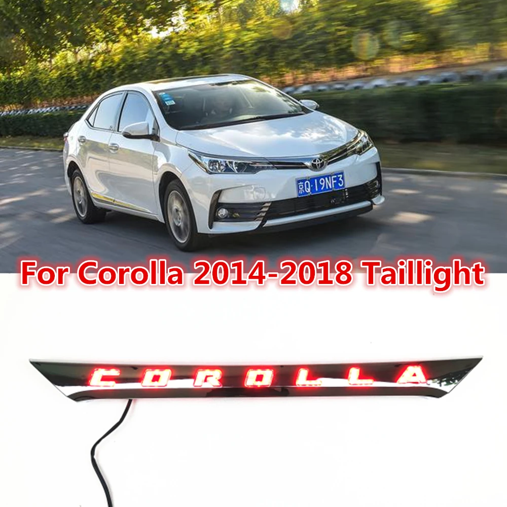 

Chrome Style Car LED Tail Light Taillight For Toyota Corolla 2014 2015 2016 2017 2018 Rear Fog Lamp + Brake Light