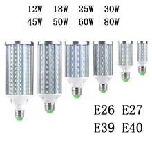 E27 E26 E39 E40 светодиодный Лампа 12 W 18 W 25 W 30 W, светодиодные полосы освещения мощностью 45 Вт, 50 Вт, 60 Вт, 80 Вт 5730 SMD CREE чип лампа переменного тока в виде кукурузы 110 В 220 холодный теплый белый лампада