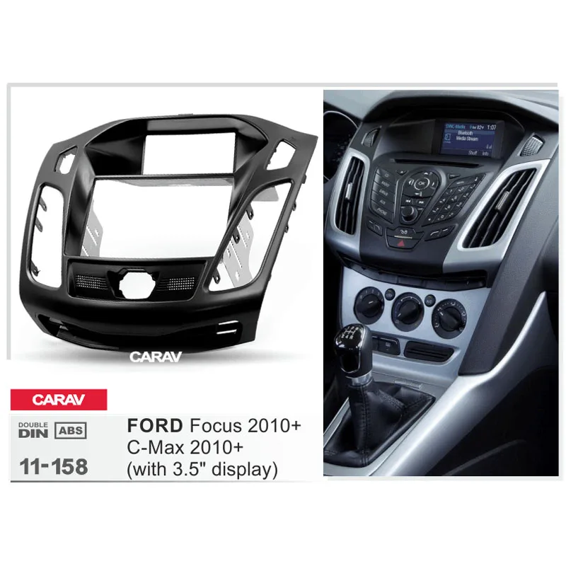 

CARAV 11-158Top Quality Radio Fascia for FORD Focus III,C-Max;Kuga;Escape(with 3.5" display)Fascia Dash CD Trim Installation Kit
