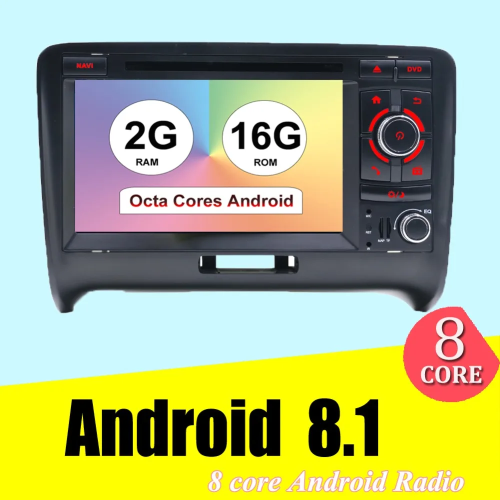 

2 Din 7" Android 8.1 Octa Core GPS Navigation Radio Car DVD Player for Audi TT MK2 8J 2006 2007 2008 2009 2010 2011